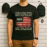 I Really Don’T Know What He Said At The End Of That Sentence T-Shirt