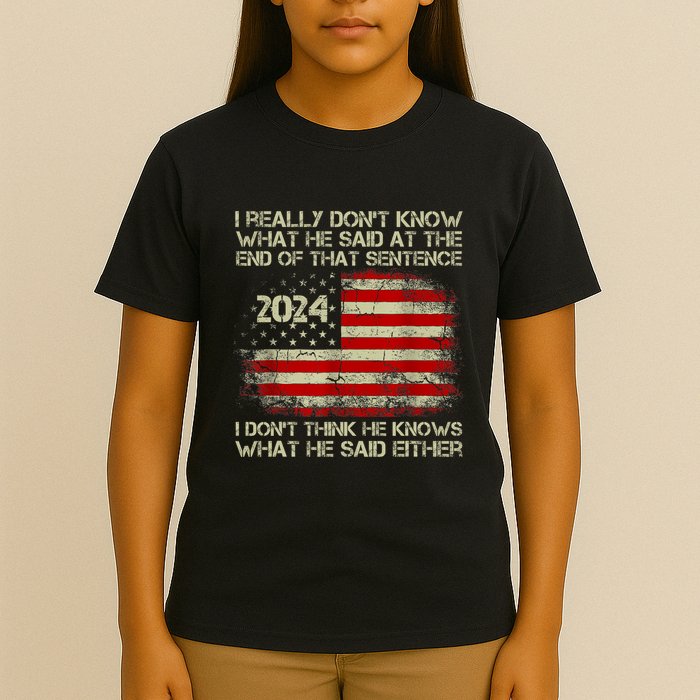 I Really Don’T Know What He Said At The End Of That Sentence T-Shirt