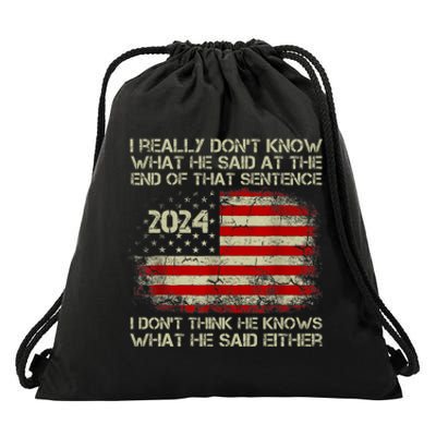 I Really Don’T Know What He Said At The End Of That Sentence Drawstring Bag