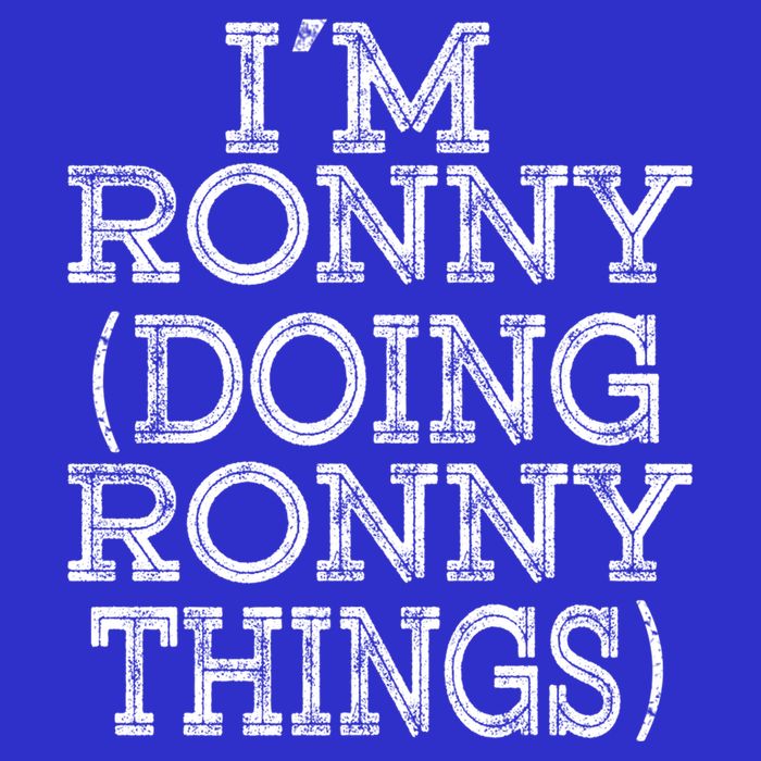 I'm Ronny Doing Ronny Things Family Reunion First Name Great Gift Tall T-Shirt