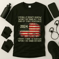 I Really Don’T Know What He Said At The End Of That Sentence T-Shirt
