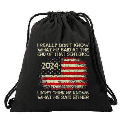 I Really Don’T Know What He Said At The End Of That Sentence Drawstring Bag