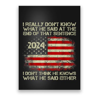 I Really Don’T Know What He Said At The End Of That Sentence Poster