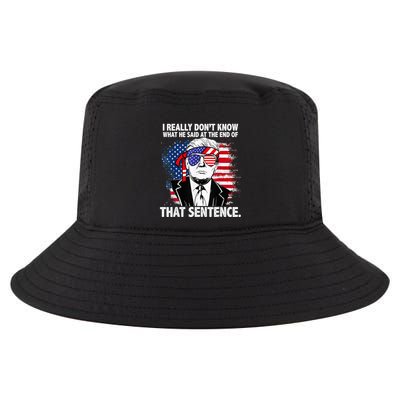 I Really Don’T Know What He Said At The End Of That Sentence Cool Comfort Performance Bucket Hat