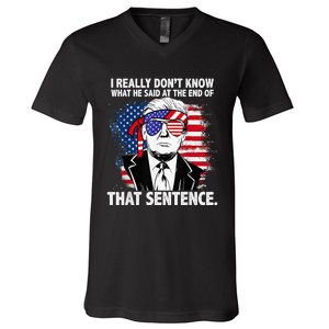 I Really Don’T Know What He Said At The End Of That Sentence V-Neck T-Shirt