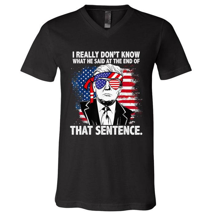 I Really Don’T Know What He Said At The End Of That Sentence V-Neck T-Shirt