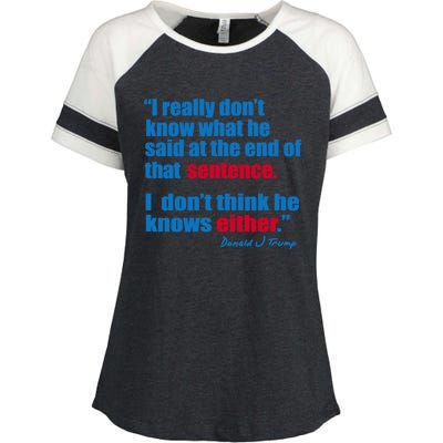 I Really Dont Know What He Said At The End Of That Sentence Enza Ladies Jersey Colorblock Tee