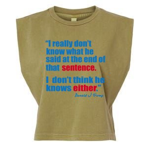 I Really Dont Know What He Said At The End Of That Sentence Garment-Dyed Women's Muscle Tee