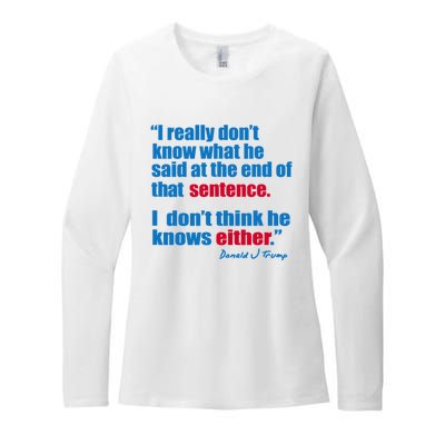 I Really Dont Know What He Said At The End Of That Sentence Womens CVC Long Sleeve Shirt