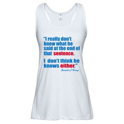 I Really Dont Know What He Said At The End Of That Sentence Ladies Essential Flowy Tank