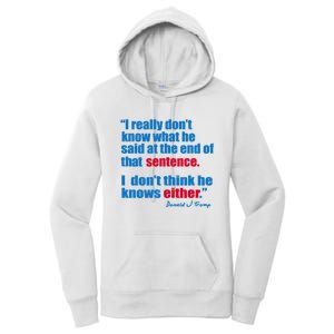 I Really Dont Know What He Said At The End Of That Sentence Women's Pullover Hoodie