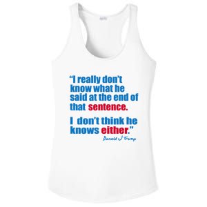 I Really Dont Know What He Said At The End Of That Sentence Ladies PosiCharge Competitor Racerback Tank