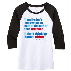 I Really Dont Know What He Said At The End Of That Sentence Women's Tri-Blend 3/4-Sleeve Raglan Shirt