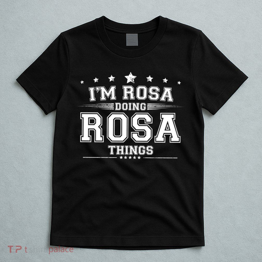 Im Rosa Doing Rosa Things T-Shirt