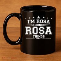 Im Rosa Doing Rosa Things 11oz C Handle Ceramic Mug
