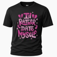 Id Rather Date Myself Anti Valentines Day Funny Performance Shirt