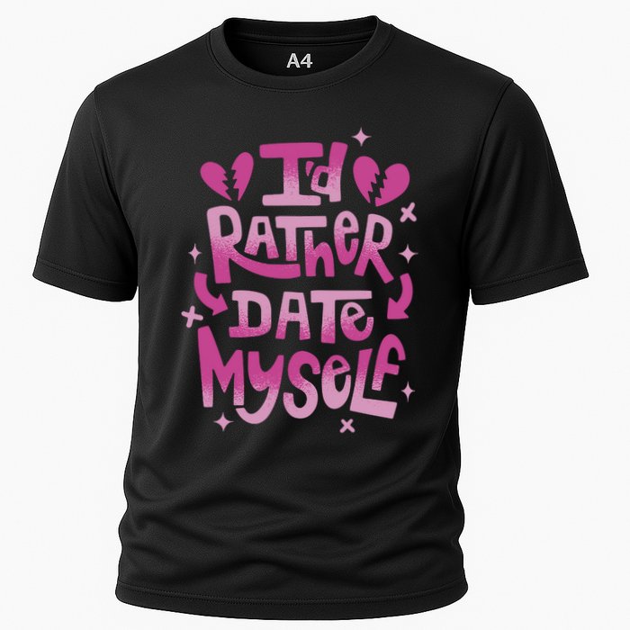 Id Rather Date Myself Anti Valentines Day Funny Performance Shirt