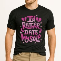Id Rather Date Myself Anti Valentines Day Funny Performance Shirt