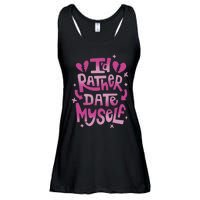 Id Rather Date Myself Anti Valentines Day Funny Ladies Essential Flowy Tank