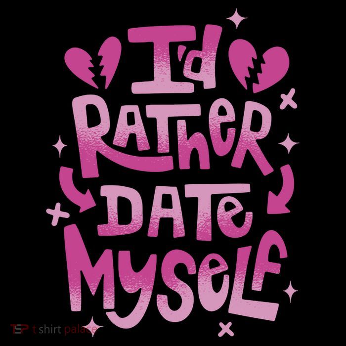 Id Rather Date Myself Anti Valentines Day Funny Magnet