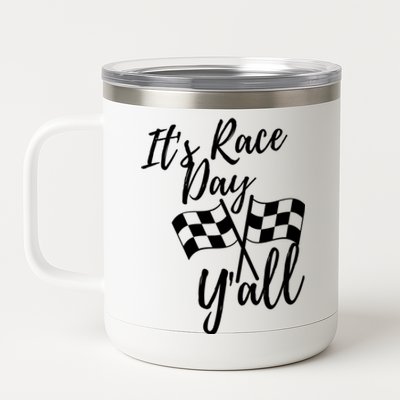 It's Race Day Y'all Checkered Flag Racing Track Design Great Gift 12 oz Stainless Steel Tumbler Cup