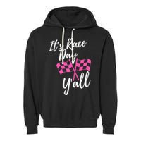 It's Race Day Y’all Checkered Flag Pit Crew Racing Track Gift Garment-Dyed Fleece Hoodie