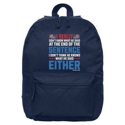 I Really DonT What He Said At The End Of That Sentence 16 in Basic Backpack
