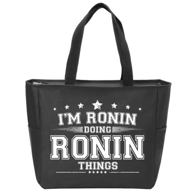 Im Ronin Doing Ronin Things Zip Tote Bag
