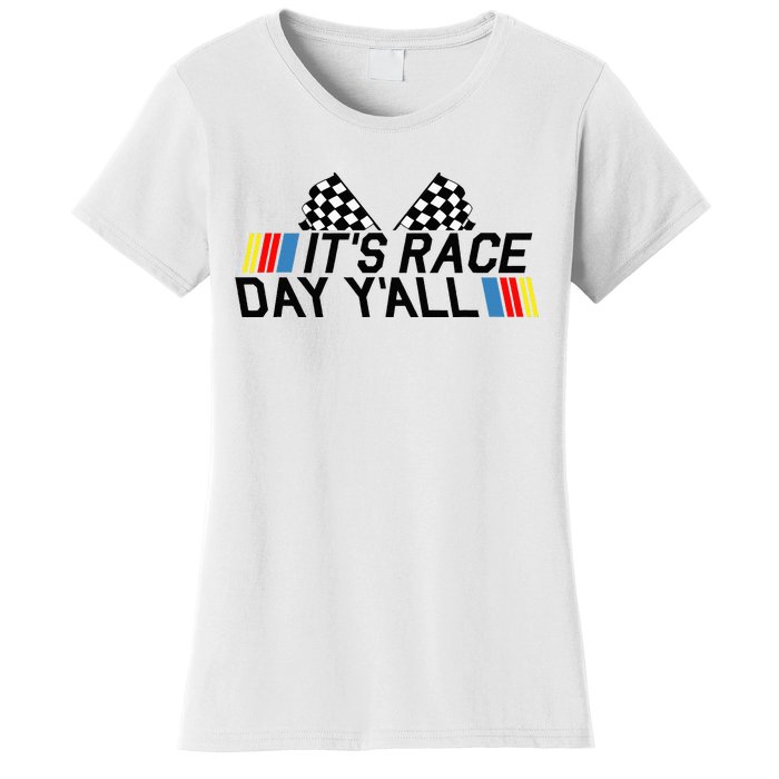 Its Race Day Yall Funny Racing Drag Car Truck Track Womens Women's T-Shirt