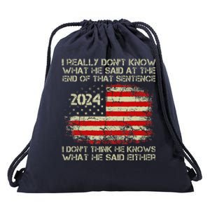 I Really Don’T Know What He Said At The End Of That Sentence Drawstring Bag