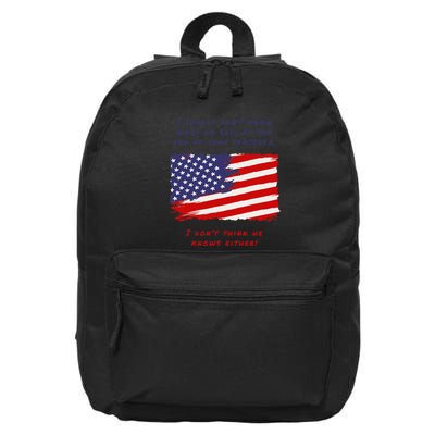 I Really DonT Know What He Said At The End Of That Sentence 16 in Basic Backpack