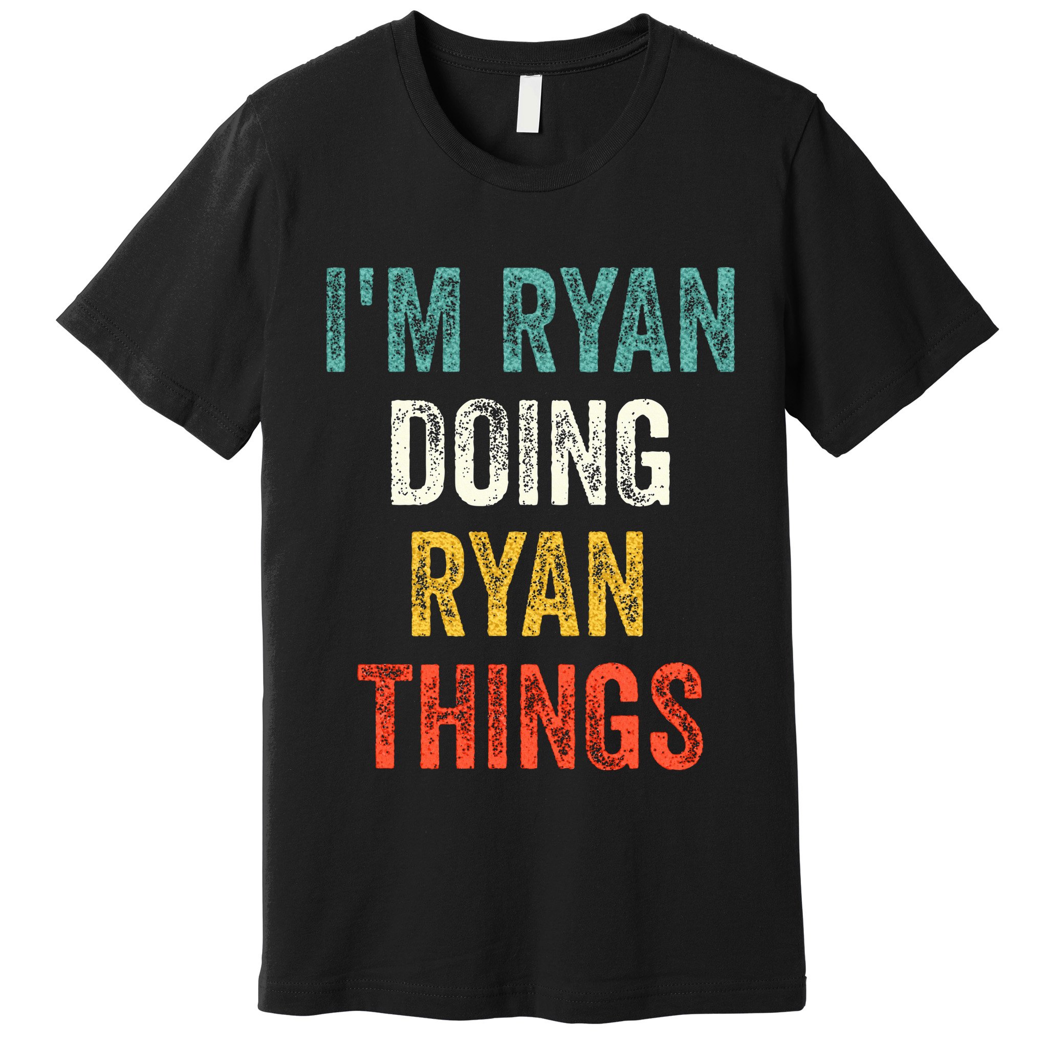 I'm Ryan Doing Ryan Things Funny Vintage First Name Premium T-Shirt