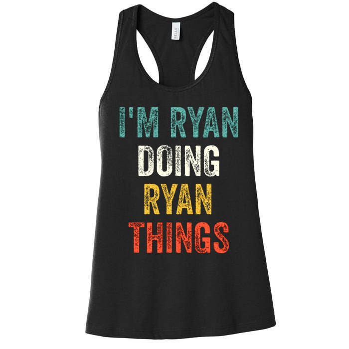 I'm Ryan Doing Ryan Things Funny Vintage First Name Women's Racerback Tank