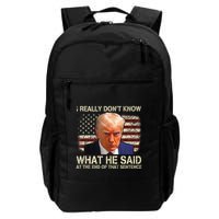 I Really Dont Know What He Said At The End Of That Sentence Daily Commute Backpack
