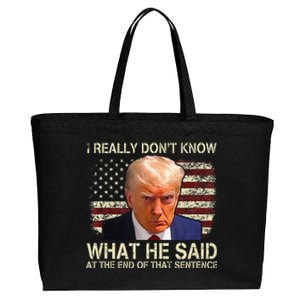 I Really Dont Know What He Said At The End Of That Sentence Cotton Canvas Jumbo Tote