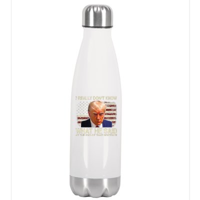 I Really Dont Know What He Said At The End Of That Sentence Stainless Steel Insulated Water Bottle