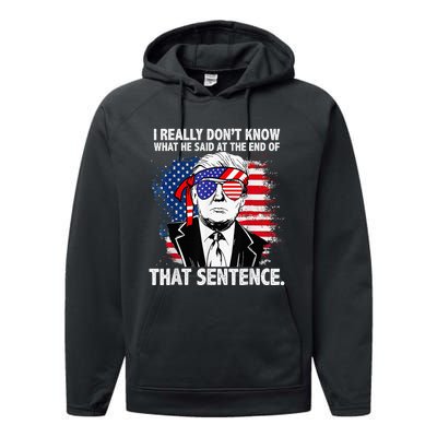 I Really Don’T Know What He Said At The End Of That Sentence Performance Fleece Hoodie