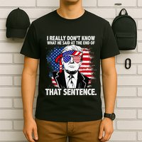 I Really Don’T Know What He Said At The End Of That Sentence T-Shirt