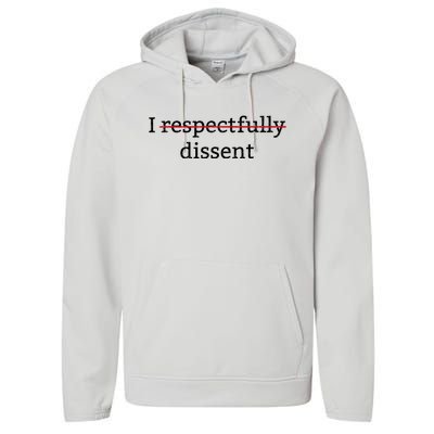 I Respectfully Dissent Performance Fleece Hoodie