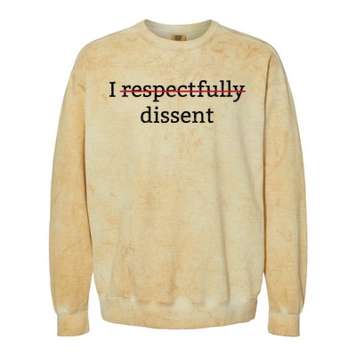 I Respectfully Dissent Colorblast Crewneck Sweatshirt