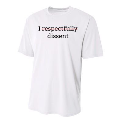 I Respectfully Dissent Performance Sprint T-Shirt