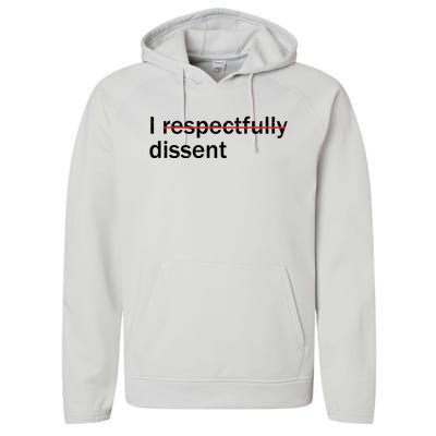 I Respectfully Dissent Performance Fleece Hoodie