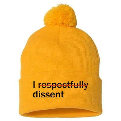 I Respectfully Dissent Pom Pom 12in Knit Beanie