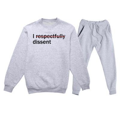 I Respectfully Dissent Premium Crewneck Sweatsuit Set