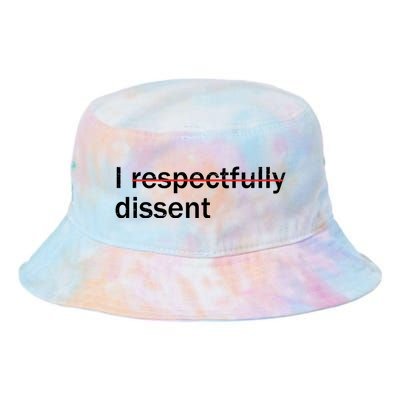 I Respectfully Dissent Tie Dye Newport Bucket Hat