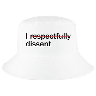 I Respectfully Dissent Cool Comfort Performance Bucket Hat