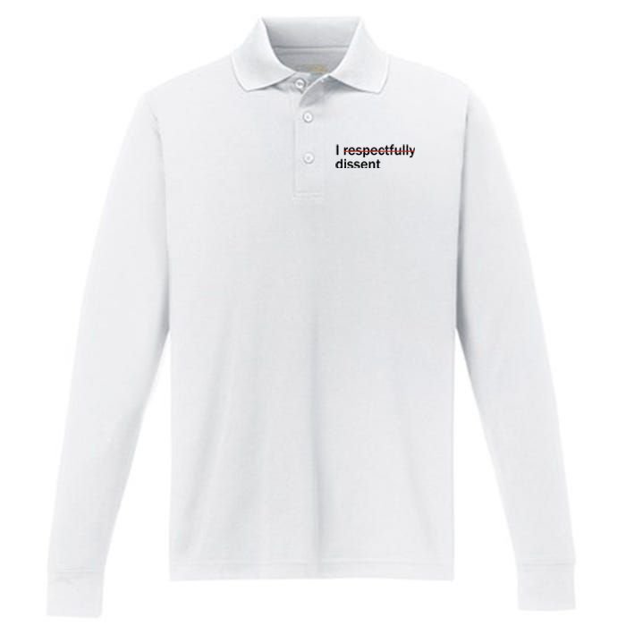 I Respectfully Dissent Performance Long Sleeve Polo