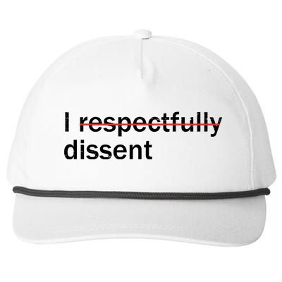 I Respectfully Dissent Snapback Five-Panel Rope Hat