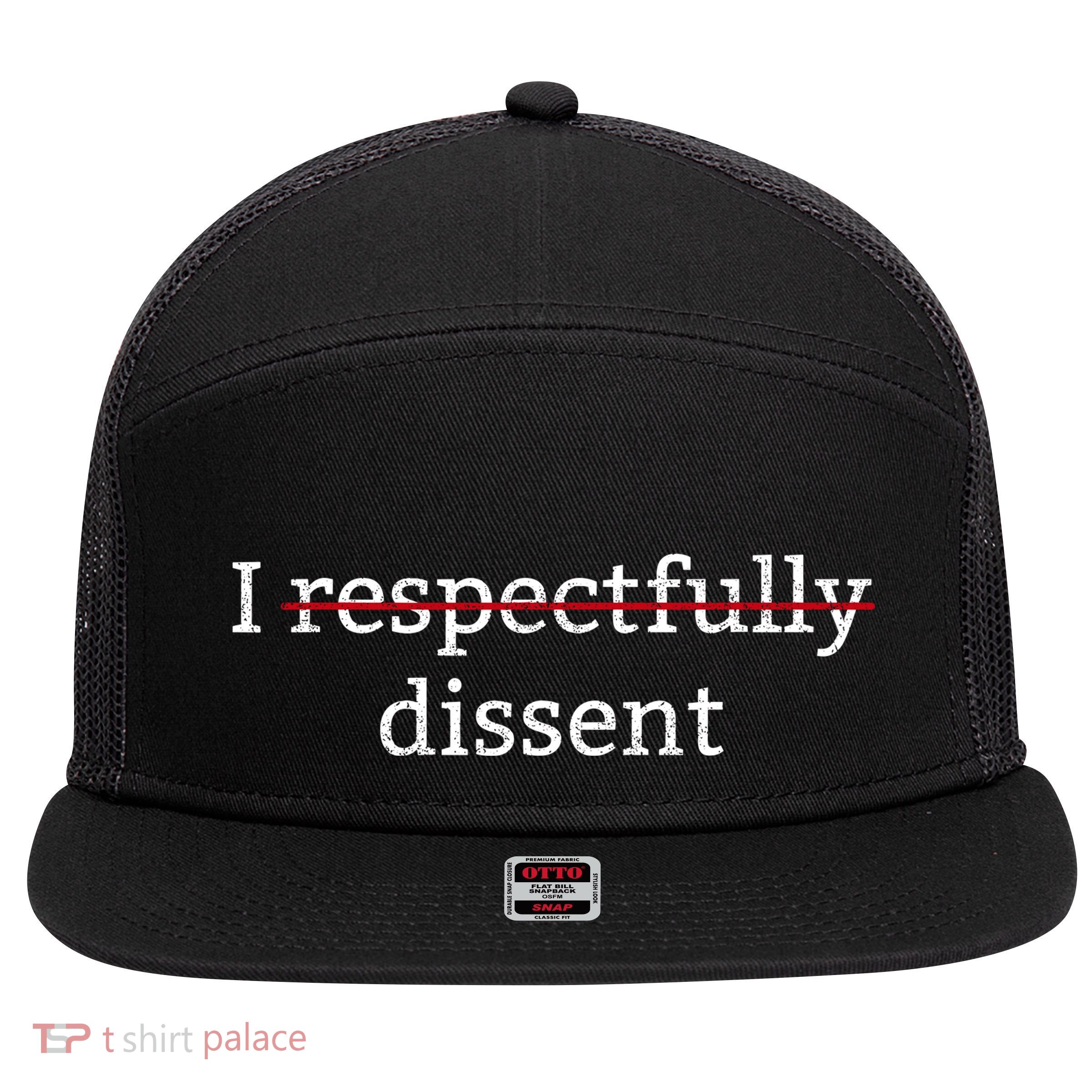 I Respectfully Dissent 7 Panel Mesh Trucker Snapback Hat