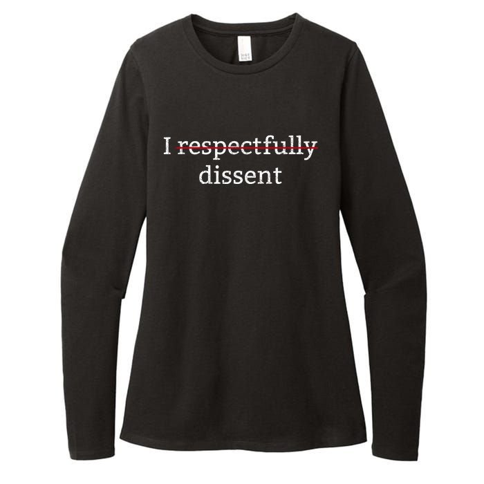 I Respectfully Dissent Womens CVC Long Sleeve Shirt